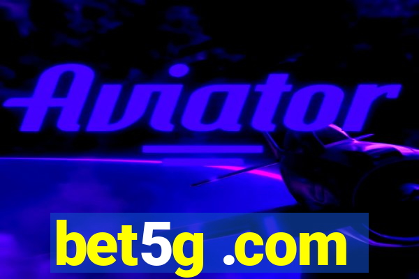 bet5g .com